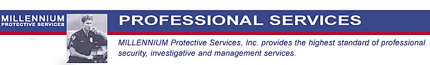 MILLENNIUM PROTECTIVE SERVICES